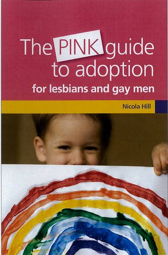 Imagen de archivo de The Pink Guide to Adoption for Lesbians & Gay Men a la venta por WorldofBooks