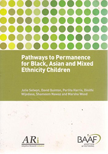 Pathways to Permanence for Black, Asian and Mixed Ethnicity (9781905664870) by Selwyn, Julie
