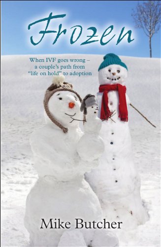 Beispielbild fr Frozen: When IVF Goes Wrong, A Couple's Path From "Life On Hold" To Adoption zum Verkauf von WorldofBooks