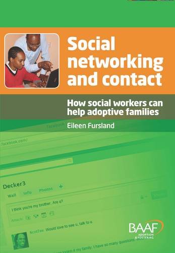 Stock image for Social Networking and Contact: How Social Workers Can Help Adoptive Families for sale by WorldofBooks