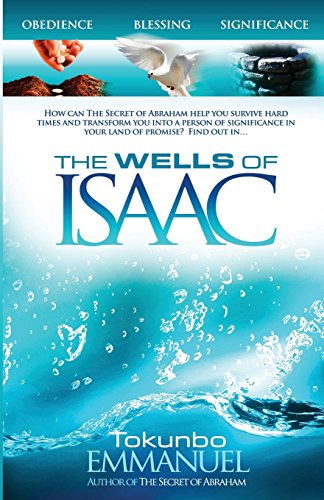 Imagen de archivo de The Wells of Isaac (The Well-Digger Trilogy) a la venta por GF Books, Inc.