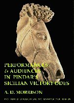 Beispielbild fr Performances and Audiences in Pindar's Sicilian Victory Odes (BICS Supplement 95) zum Verkauf von THE SAINT BOOKSTORE