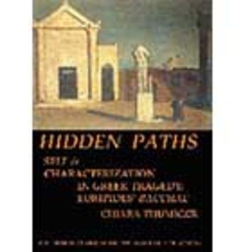 Beispielbild fr Hidden Paths: Self & Characterization in Greek Tragedy: Euripides' Bacchae (BICS Supplement 99) zum Verkauf von THE SAINT BOOKSTORE