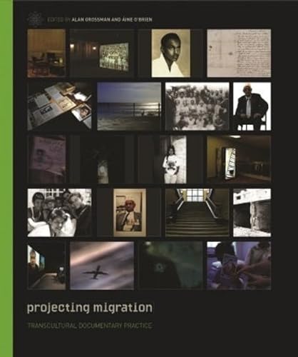 Stock image for Projecting Migration: Transcultural Documentary Practice (Nonfictions) for sale by Midtown Scholar Bookstore