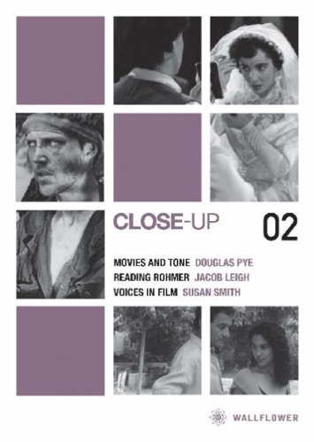 Stock image for Close-up 02 - Movies and Tone / Reading Rohmer / Voices in Film for sale by Goldstone Books