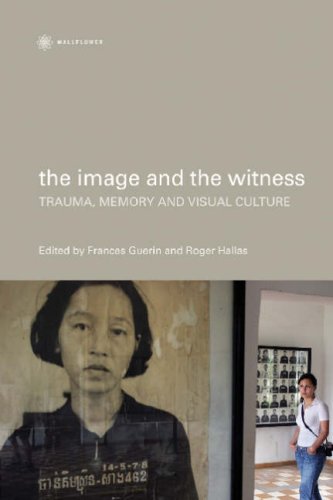 Beispielbild fr The Image and the Witness: Trauma, Memory, and Visual Culture (Nonfictions) zum Verkauf von Midtown Scholar Bookstore