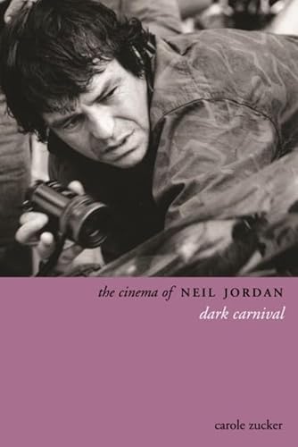 The Cinema of Neil Jordan : Dark Carnival