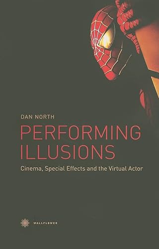 Stock image for Performing Illusions: Cinema, Special Effects, and the Virtual Actor for sale by BooksRun