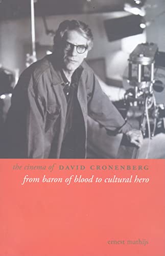 Stock image for The Cinema of David Cronenberg: From Baron of Blood to Cultural Hero (Directors' Cuts) for sale by Midtown Scholar Bookstore