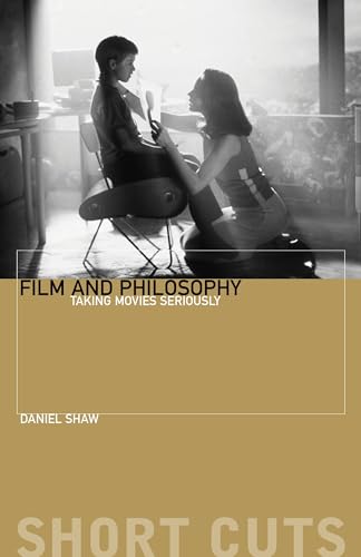 9781905674701: Film and Philosophy: Taking Movies Seriously