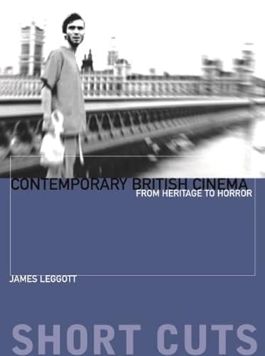 Beispielbild fr Contemporary British Cinema: From Heritage to Horror (Short Cuts) zum Verkauf von WorldofBooks