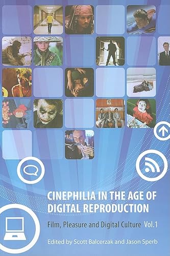 Beispielbild fr Cinephilia in the Age of Digital Reproduction Vol. 1 : Film, Pleasure, and Digital Culture, Volume 1 zum Verkauf von Better World Books