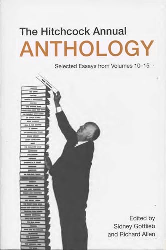 The Hitchcock Annual Anthology: Selected Essays from Volumes 10-15