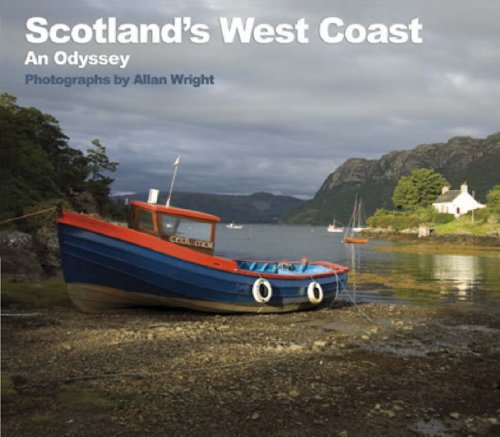 Stock image for Scotland's West Coast: An Odyssey - Photographs by Allan Wright for sale by WorldofBooks