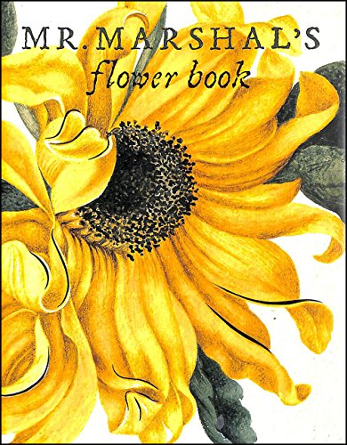 9781905686032: Mr Marshal's Flower Book /anglais