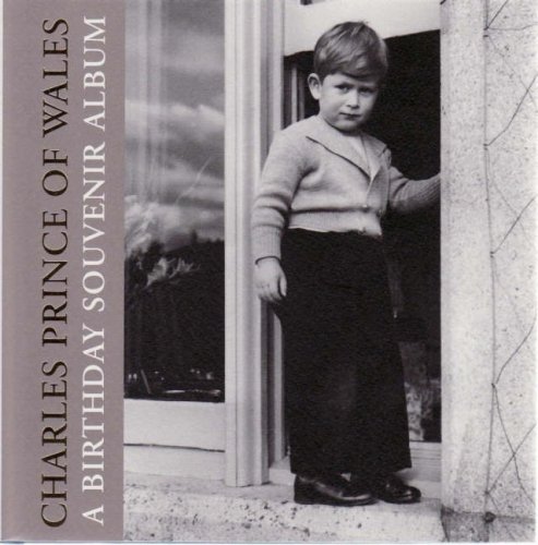 Beispielbild fr Charles Prince of Wales: A Birthday Souvenir Album zum Verkauf von WorldofBooks