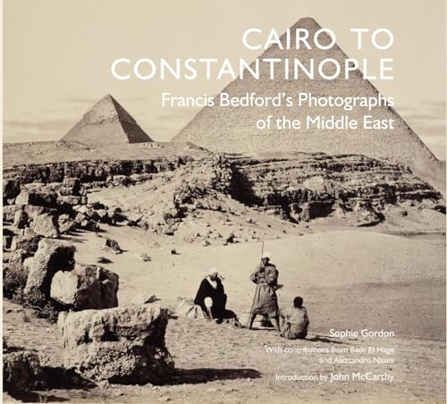 Beispielbild fr Cairo to Constantinople: Francis Bedford's Photographs of the Middle East zum Verkauf von WorldofBooks