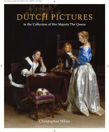 Imagen de archivo de Dutch Pictures: In the Collection of Her Majesty the Queen a la venta por Merigo Art Books