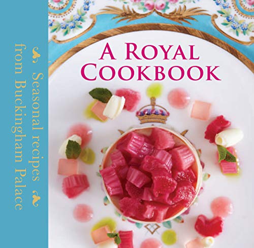 Imagen de archivo de A Royal Cookbook: Seasonal Recipes from Buckingham Palace a la venta por Goodwill Books