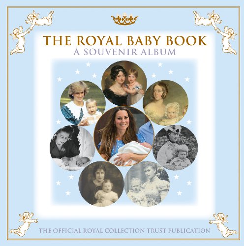 Beispielbild fr The Royal Baby Book : A Souvenir Album zum Verkauf von Better World Books