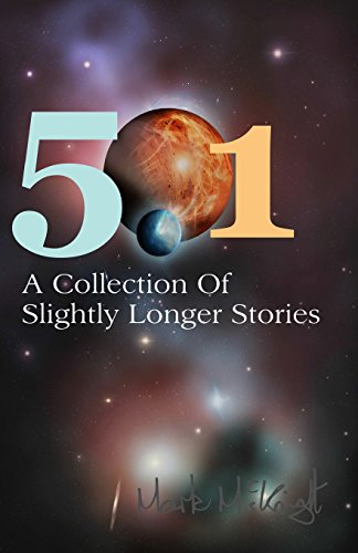 Imagen de archivo de 501: A Collection of Slightly Longer Stories a la venta por THE SAINT BOOKSTORE