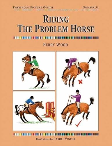Beispielbild fr Riding the Problem Horse zum Verkauf von ThriftBooks-Dallas