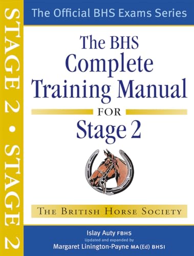 Stock image for BHS Complete Training Manual for Stage 2 (BHS Official Handbook) for sale by WorldofBooks