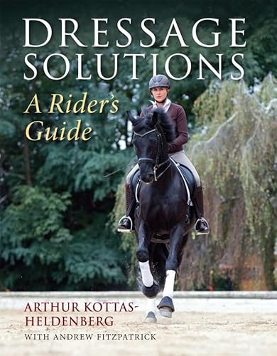 9781905693825: Dressage Solutions: A Rider's Guide