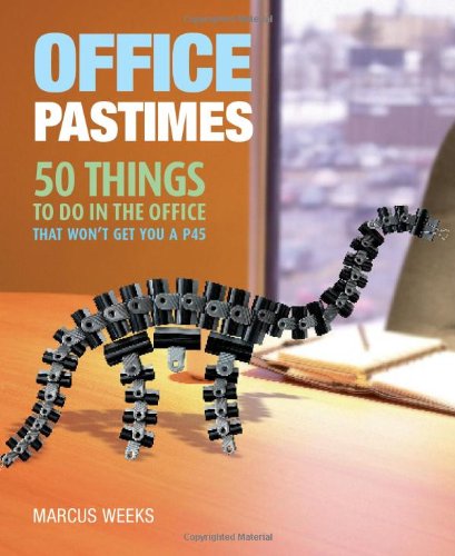 Beispielbild fr Office Pastimes: 50 Things to Do in an Office That Won't Get You a P45 zum Verkauf von WorldofBooks