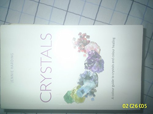 Beispielbild fr Crystals: A Colour Guide to Crystals and Colour Healing zum Verkauf von WorldofBooks