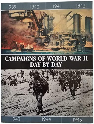 Stock image for Campaigns of World War II Day by Day for sale by Hippo Books