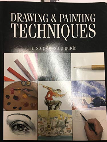 Imagen de archivo de Drawing & Painting Techniques (A Step-by-Step Guide) a la venta por HPB Inc.