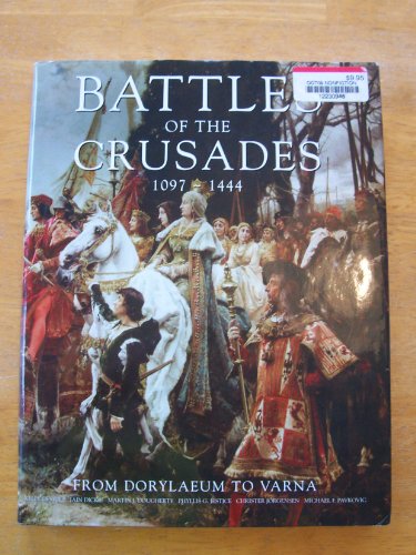 Imagen de archivo de Battles of the Crusades, 1044 - 1444 a la venta por Lou Manrique - Antiquarian Bookseller