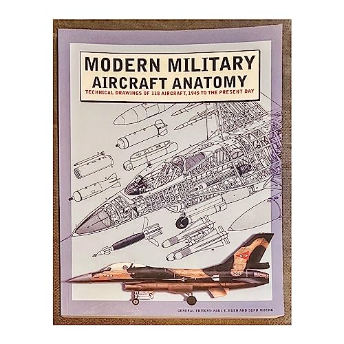 Modern Military Aircraft Anatomy: Technical Drawings of 118 Aircraft, 1945 to the Present Day