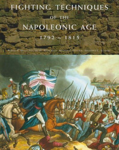 Stock image for Fighting Techniques of the Napoleonic Age - 1792-1815 (Historical Reference Books (Amber Books)) for sale by Noble Knight Games