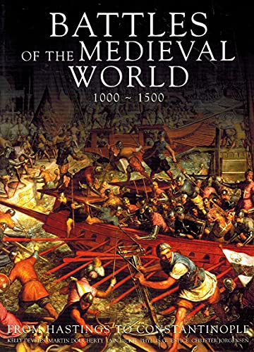Imagen de archivo de Battles of the Medieval World, 1000 - 1500 a la venta por HPB-Diamond