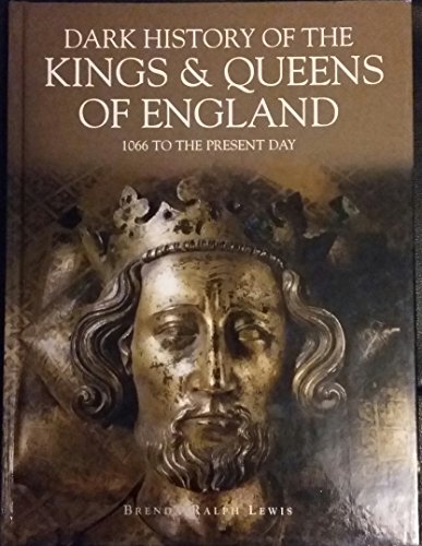 Stock image for Dark History of the Kings and Queens of England for sale by SecondSale