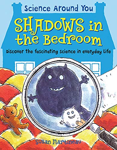 Beispielbild fr Shadows in the Bedroom (Science Around You) zum Verkauf von AwesomeBooks