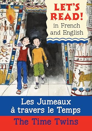 Imagen de archivo de Lets Read French - Time Twins: Les Jumeaux a Travers Le Temps (Let's Read) (Let's Read in French and English) a la venta por GF Books, Inc.