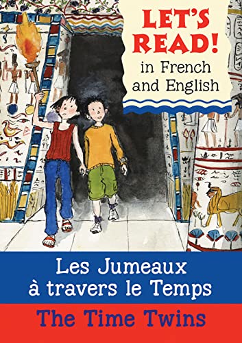 Stock image for Lets Read French - Time Twins: Les Jumeaux a Travers Le Temps (Let's Read) (Let's Read in French and English) for sale by GF Books, Inc.