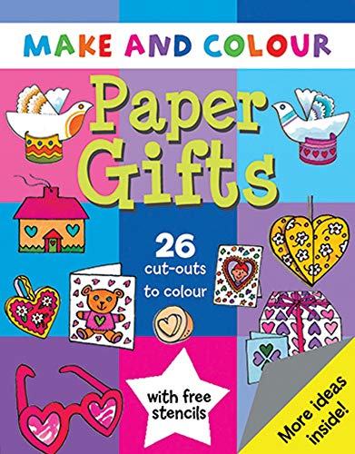 Make and Colour Paper Gifts (Make & Colour) (9781905710645) by Beaton, Clare
