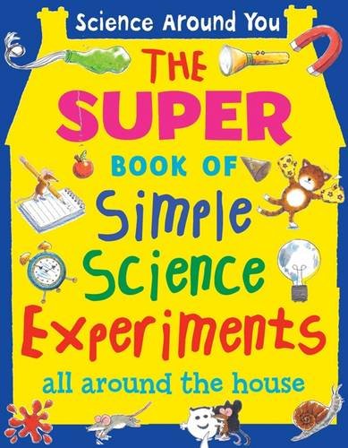 Beispielbild fr The Super Book of Simple Science Experiments zum Verkauf von WorldofBooks