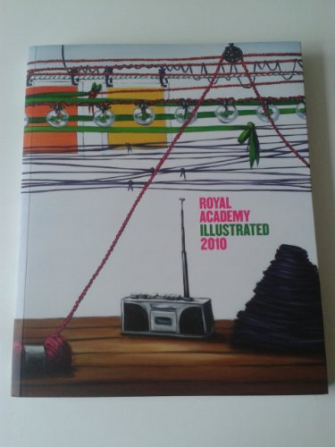 Stock image for Royal Academy Illustrated 2010: A Selection from the 242nd Summer Exhibition for sale by AwesomeBooks