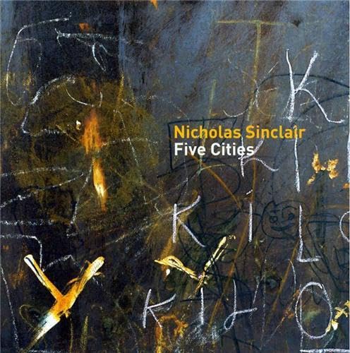 9781905711574: Nicholas Sinclair Five Cities /anglais