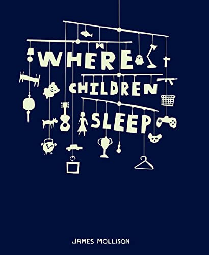 9781905712168: Where Children Sleep: James Mollison