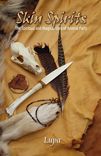 Skin Spirits Animal Parts in Spiritual and Magical Practice