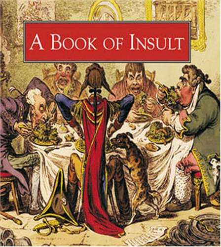 Beispielbild fr A Book of Insult (Book Blocks) (Book Blocks S.) zum Verkauf von WorldofBooks
