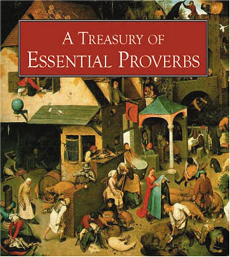 A Treasury of Essential Proverbs (Book Blocks) (Book Blocks) (9781905716241) by Rodney Dale