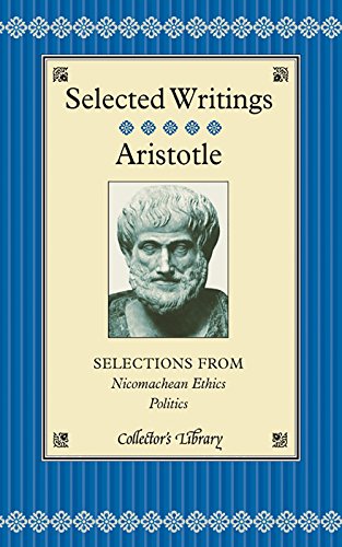 9781905716708: Selections from Nicomachean Ethics and Politics (Collector's Library)