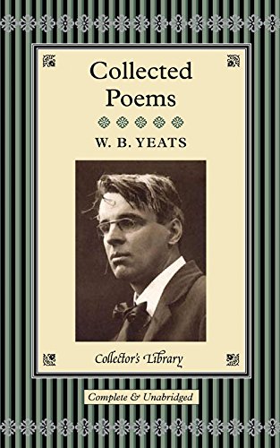 Collected Poems (Collector's Library) (9781905716838) by Yeats, W. B.